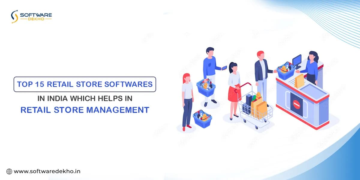 Top 15 Retail Store Software in India which helps in Retail Store Management