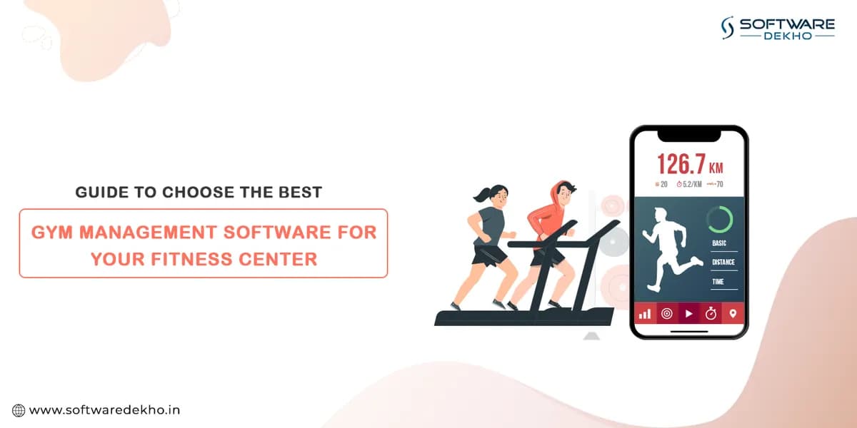 Guide to Choose the Best Gym Management Software for Your Fitness Center
