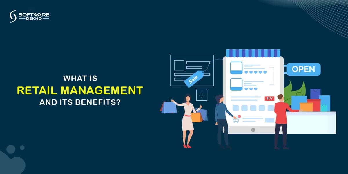 What is Retail Management and its Benefits?