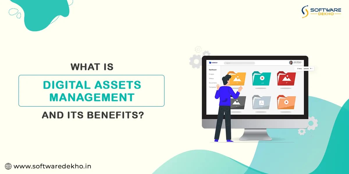 What is Digital Assets Management and its Benefits?